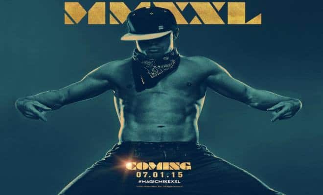 ‘Magic Mike XXL’ Penetrating Theaters Soon