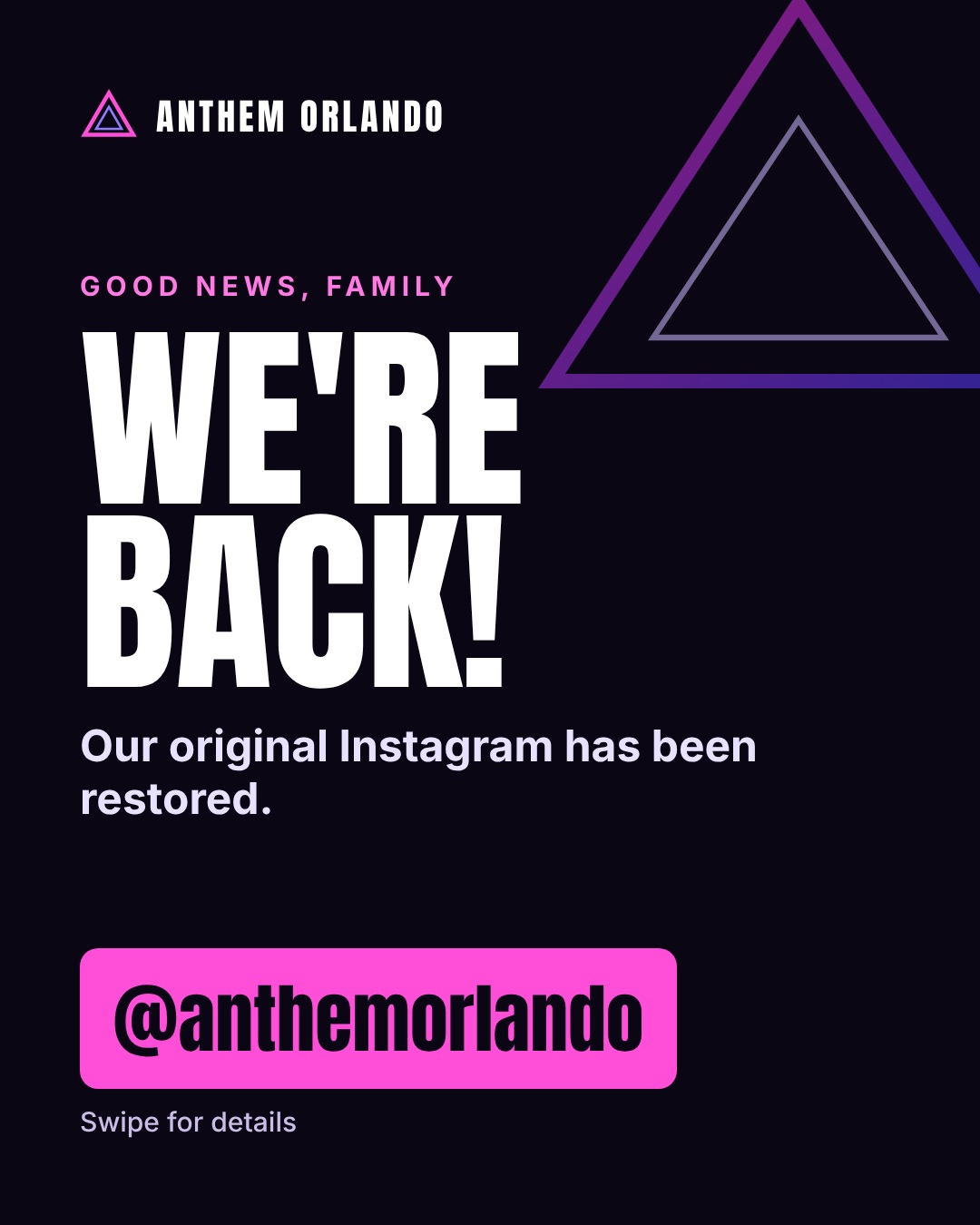 Anthem Orlando graphic reading “We’re back! Our original Instagram has been restored.”